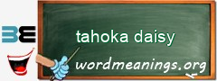 WordMeaning blackboard for tahoka daisy
